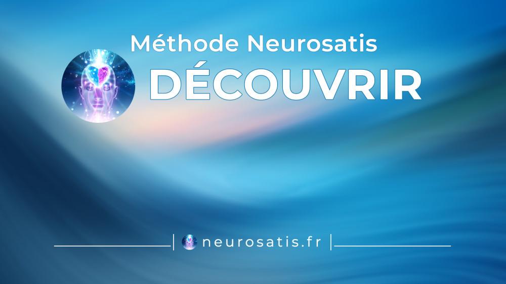 Dcouvrir la Mthode Neurosatis