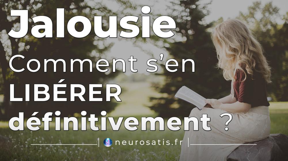 Jalousie: comment s'en librer dfinitivement?