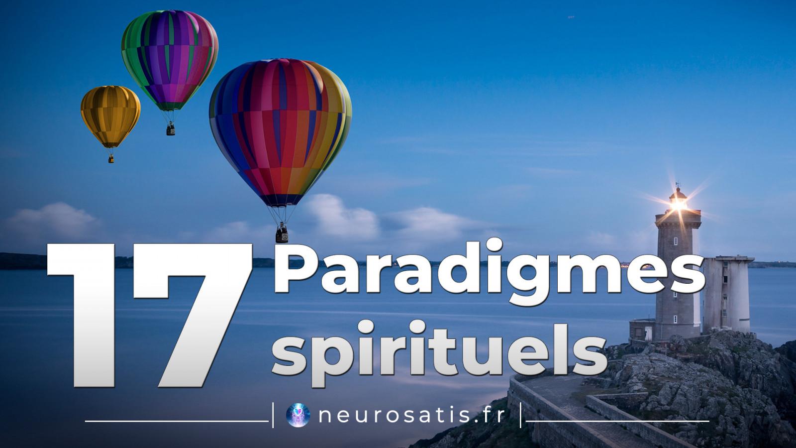 17 nouveaux paradigmes spirituels du 3me millnaire