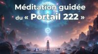 ATTIREZ L'ABONDANCE grce  cette PUISSANTE MDITATION GUIDE du  Portail 222 
