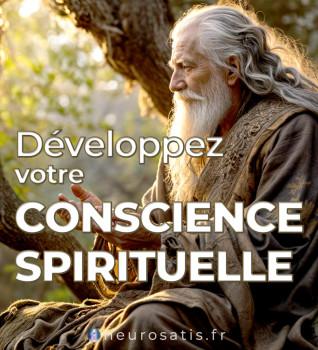 Dveloppez votre conscience spirituelle
