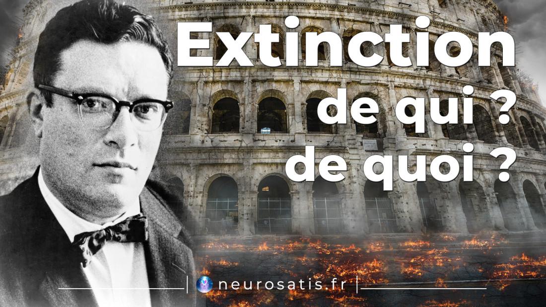 L'extinction du systme est certaine