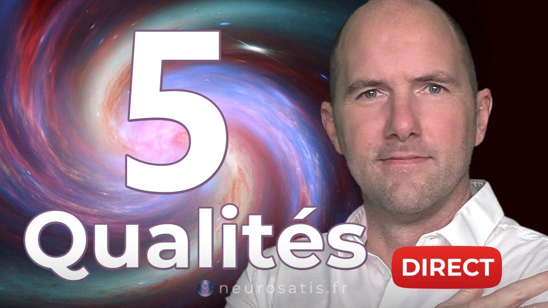 5 qualits pour voluer