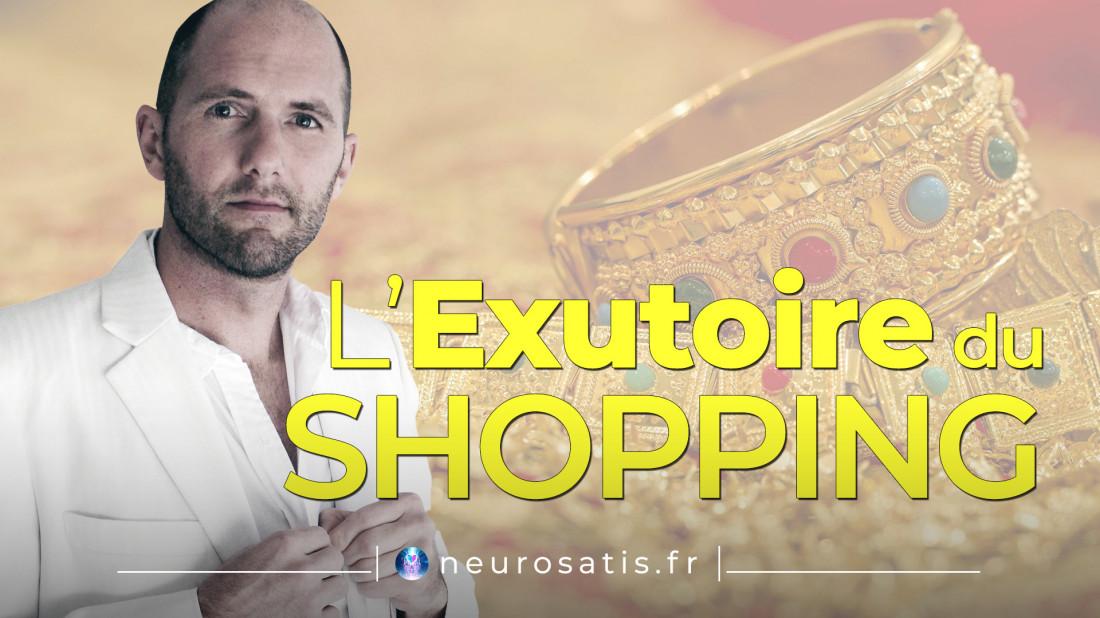 L'Exutoire du shopping