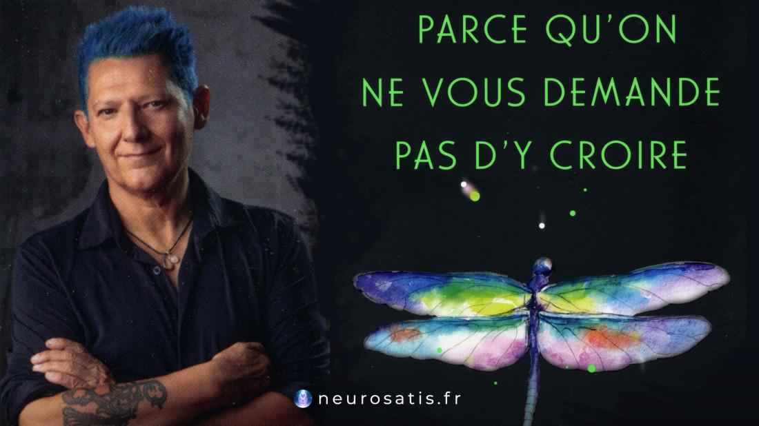 Parce qu'on ne vous demande pas d'y croire