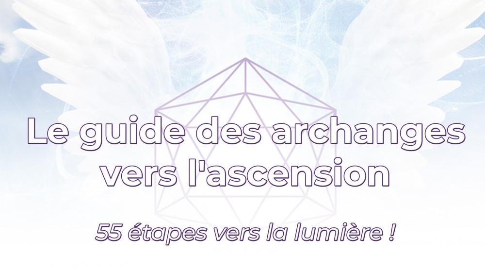 Le guide des archanges vers l'ascension