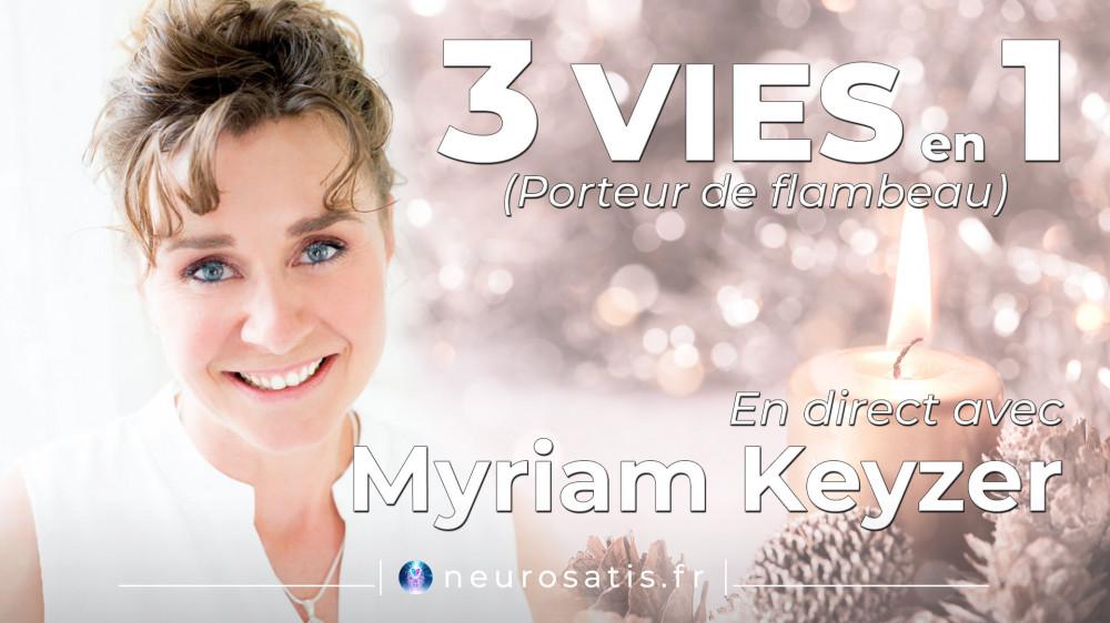 Trois vies en une (Myriam Keyzer)