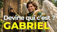 L'Archange GABRIEL FRAPPE à ta PORTE