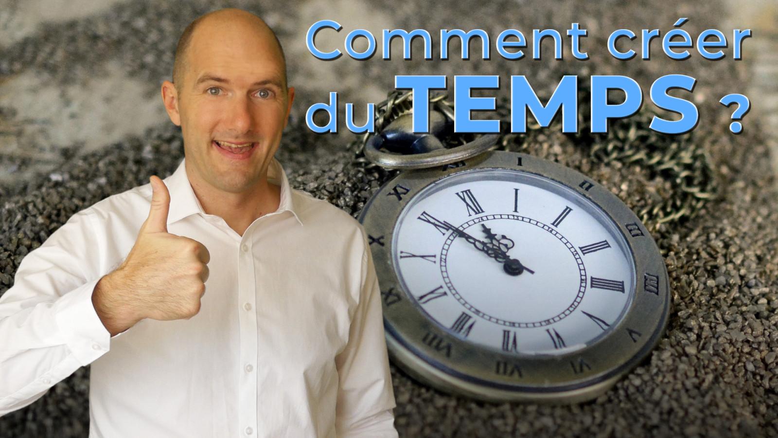 Comment crer du temps?