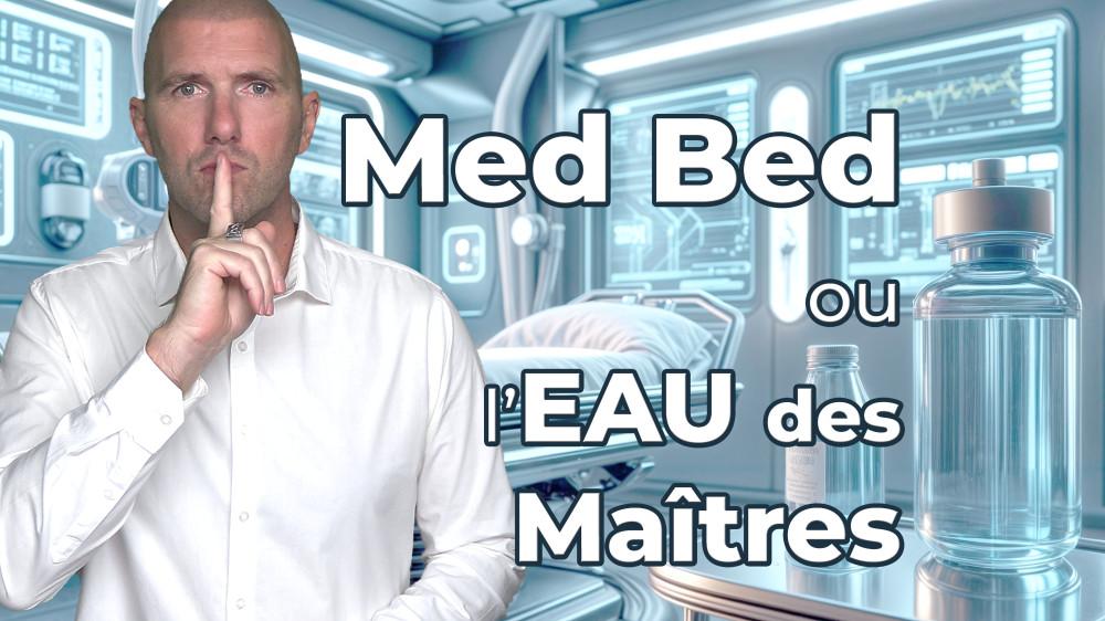 Med Beds ou l'EAU des Matres